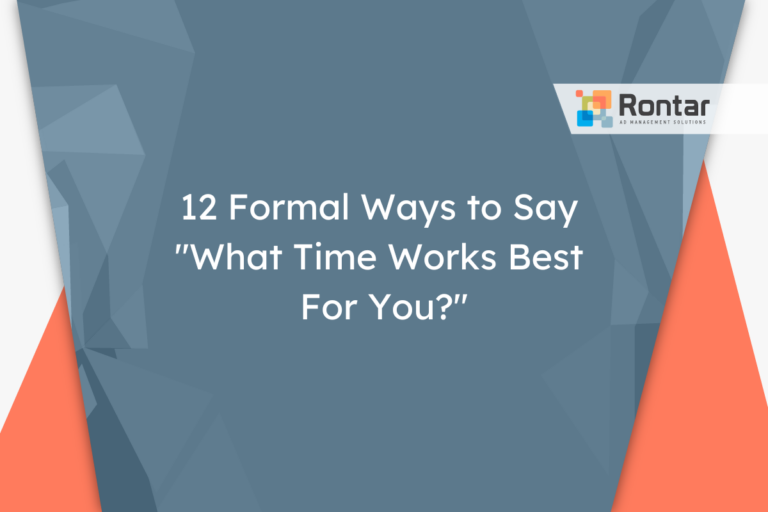 12 Formal Ways to Say “What Time Works Best For You?”